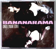 Bananarama - Only Your Love